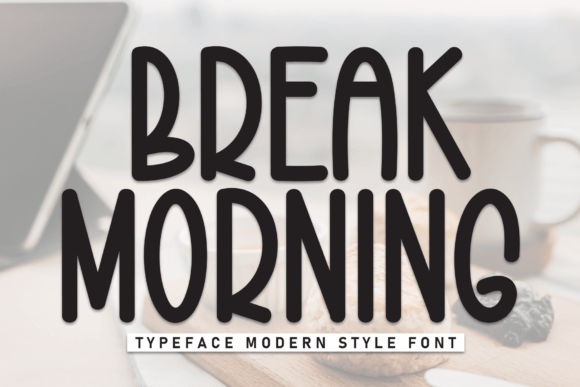 Break Morning Typeface: Elevate Your Handmade Brand Identity