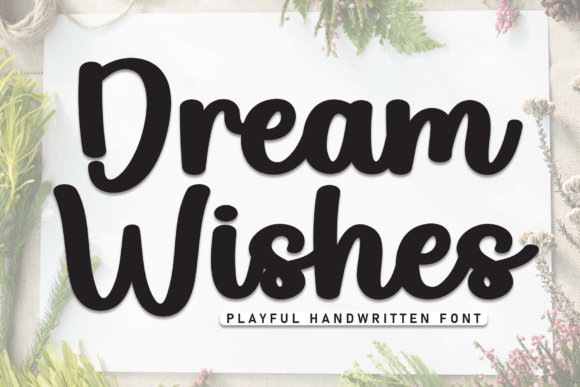 Dream Wishes: A Handwritten Font for Polished Digital Branding