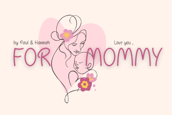 For Mommy Typeface Review: A Casual Script for Campaign Design