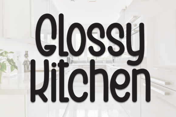 Glossy Kitchen: The Handwritten Typeface for Clearer Campaign Messaging