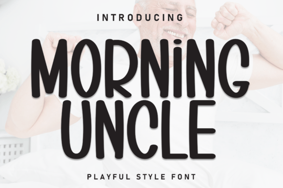 Morning Uncle: A Relaxed Script Font for Editorial Design