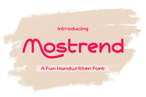 Mostrend: A Sweet Handwritten Font for Editorial Design