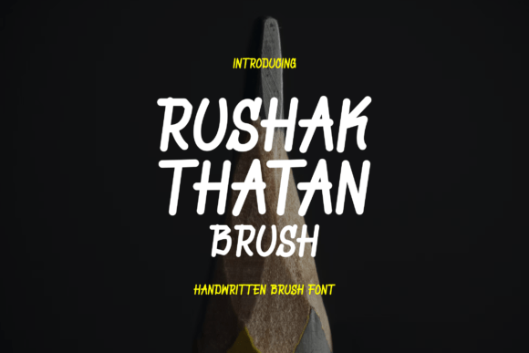 Rushak Thatan: The Handwritten Typeface for Authentic Brand Identity