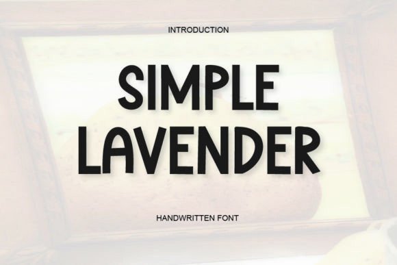 Simple Lavender: A Handwritten Typeface Review for Modern Branding