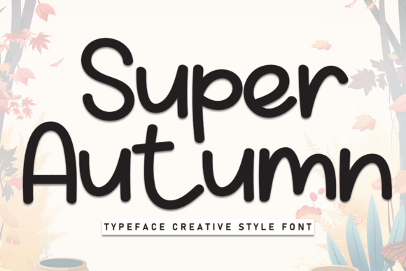 Super Autumn Typeface Review: A Handwritten Font for Editorial Design