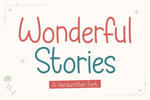 Wonderful Stories: A Handwritten Font for Warm Campaign Visuals